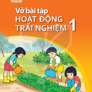 Vở Bài Tập Hoạt Động Trải Nghiệm 1 - Kết Nối Tri Thức Với Cuộc Sống