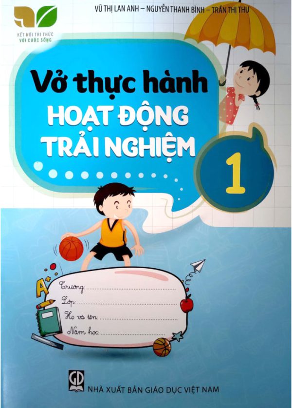 Vở Thực Hành Hoạt Động Trải Nghiệm 1 - Kết Nối Tri Thức Với Cuộc Sống