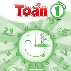 Vở Bài Tập Toán 1 Tập 2 - Vì Sự Bình Đẳng Và Dân Chủ Trong Giáo Dục