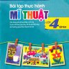 Bài Tập Thực Hành Mĩ Thuật 4 Tập 2
